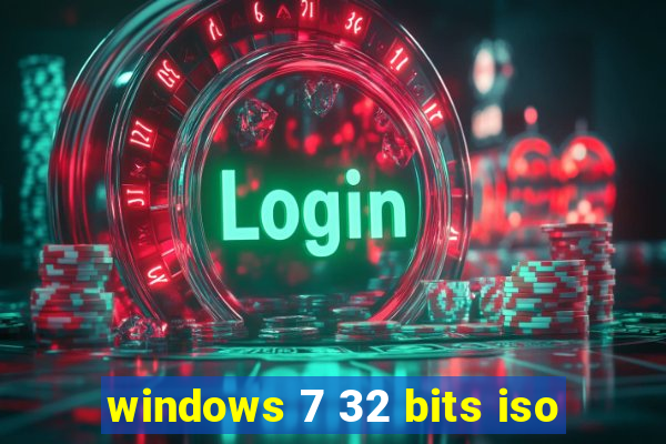 windows 7 32 bits iso